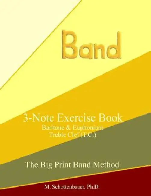 3-Note Exercise Book: Baritone & Euphonium T.C. by M. Schottenbauer