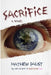 Sacrifice by Mathew Paust