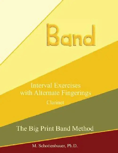 Interval Exercises with Alternate Fingerings: Clarinet by M. Schottenbauer