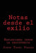 Notas desde el exilio: Reflexiones desde la resistencia by Jorge Tadeo Vargas