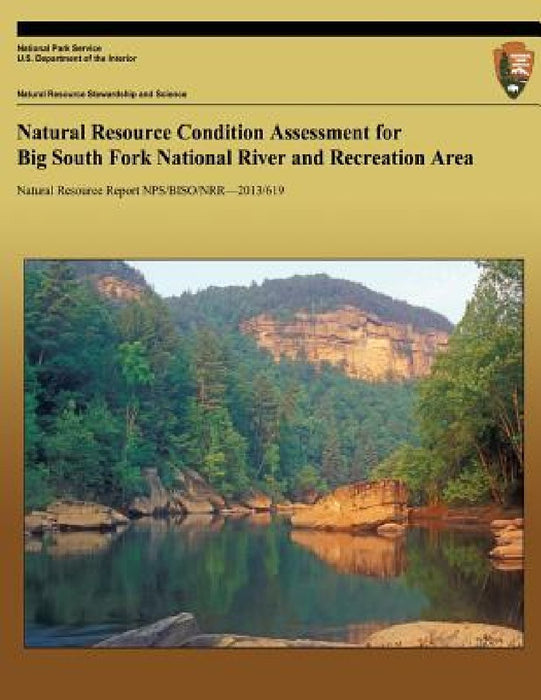 Natural Resource Condition Assessment for Big South Fork National River and Recreation Area by National Park Service