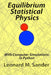 Equilibrium Statistical Physics: with Computer simulations in Python by Leonard M. Sander