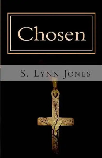 Chosen by S. Lynn Jones