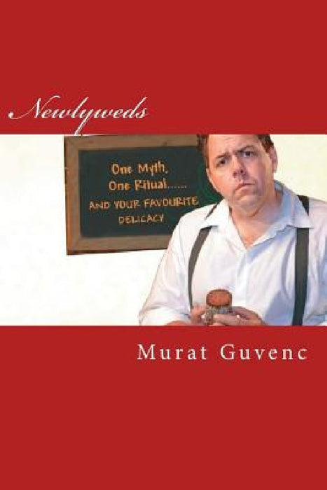 Newlyweds: One myth, one ritual and your favorite delicacy by Murat Guvenc