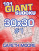 101 Giant Sudoku 30x30 #1 by Gareth Moore
