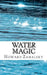 Water Magic by Howard P. Zahalsky