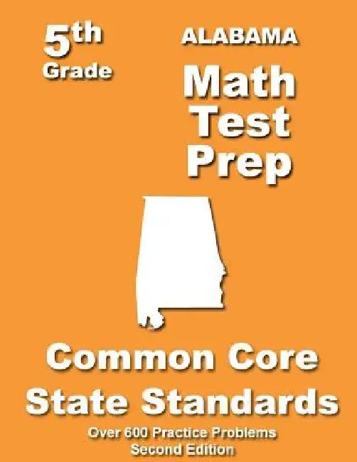 Alabama 5th Grade Math Test Prep: Common Core Learning Standards by Teachers' Treasures