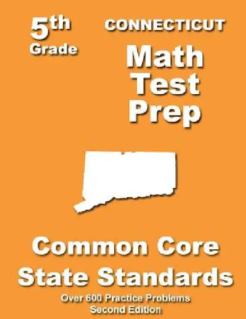 Connecticut 5th Grade Math Test Prep: Common Core Learning Standards by Teachers' Treasures