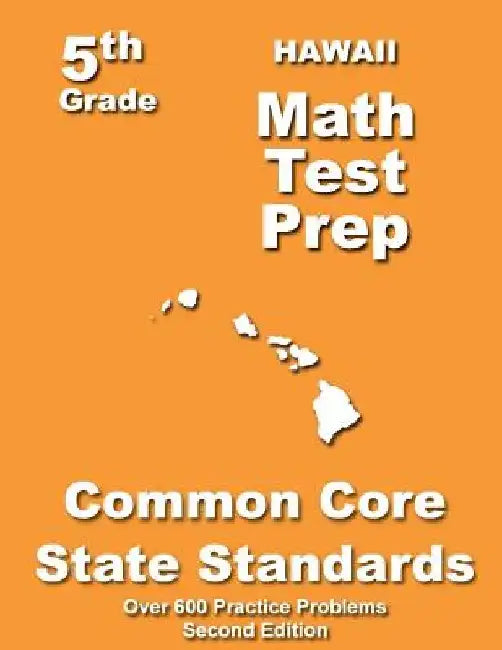 Hawaii 5th Grade Math Test Prep: Common Core Learning Standards by Teachers' Treasures