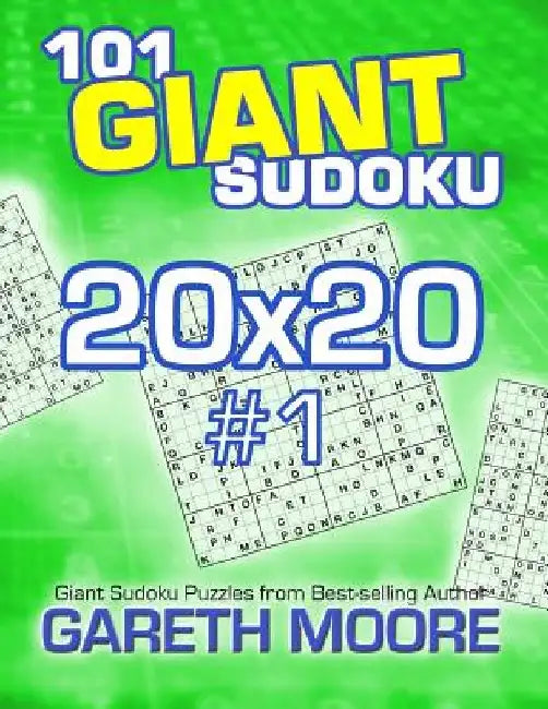 101 Giant Sudoku 20x20 #1 by Gareth Moore