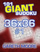 101 Giant Sudoku 36x36 #1 by Gareth Moore