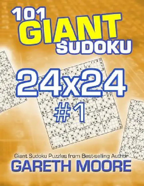 101 Giant Sudoku 24x24 #1 by Gareth Moore