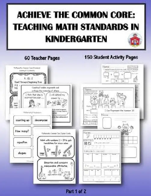Achieve the Common Core: Teaching Math Standards in Kindergarten: Part 1 of 2: Creative activities/centers/work stations that teach the Common by Tracy Jarboe