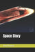 Space Story by Donnan, Alan James