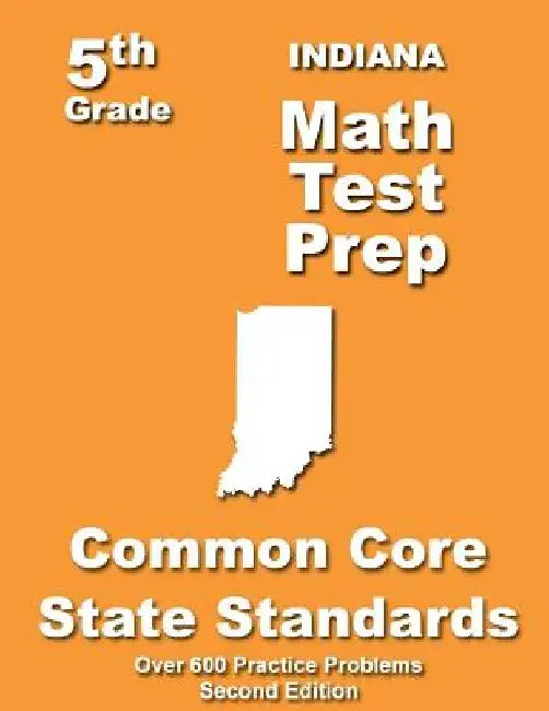 Indiana 5th Grade Math Test Prep: Common Core Learning Standards by Teachers' Treasures