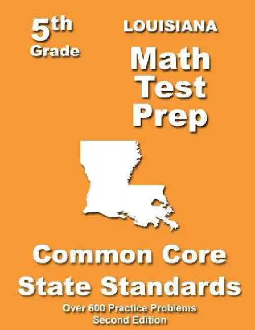 Louisiana 5th Grade Math Test Prep: Common Core Learning Standards by Teachers' Treasures