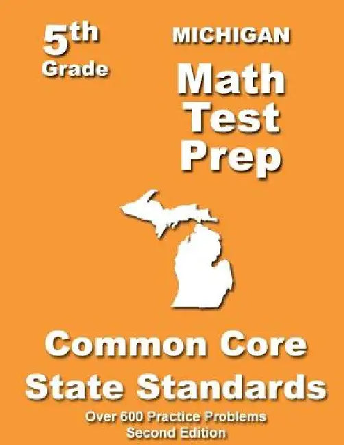 Michigan 5th Grade Math Test Prep: Common Core Learning Standards by Teachers' Treasures