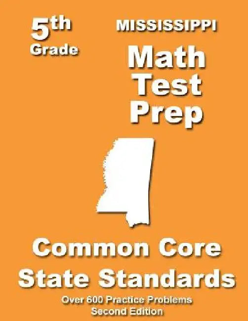 Mississippi 5th Grade Math Test Prep: Common Core Learning Standards by Teachers' Treasures