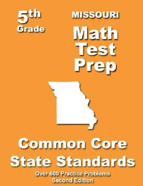 Missouri 5th Grade Math Test Prep: Common Core Learning Standards by Teachers' Treasures