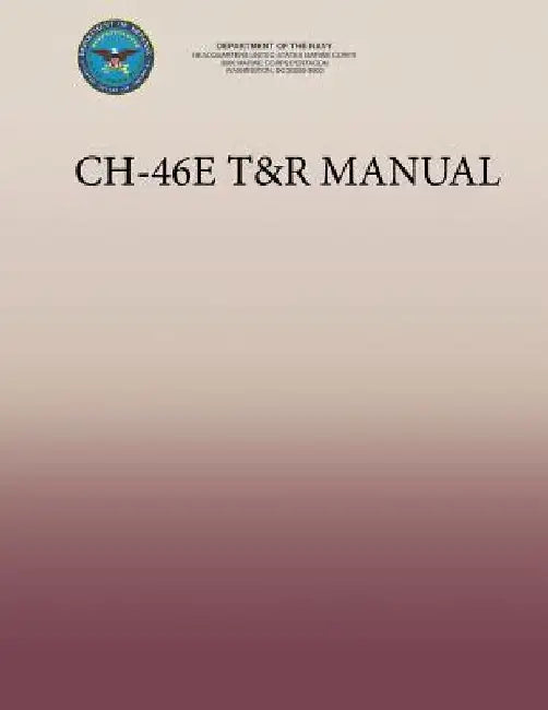 CH-46E T&R Manual by Department Of the Navy