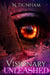 Visionary Unleashed by N. Dunham
