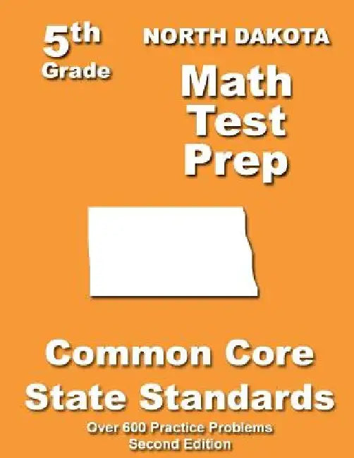 North Dakota 5th Grade Math Test Prep: Common Core Learning Standards by Teachers' Treasures