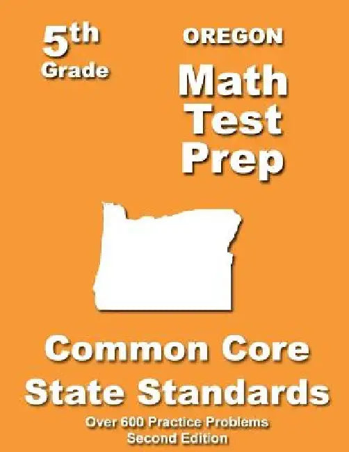 Oregon 5th Grade Math Test Prep: Common Core Learning Standards by Teachers' Treasures