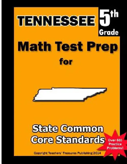Tennessee 5th Grade Math Test Prep: Common Core Learning Standards by Teachers' Treasures