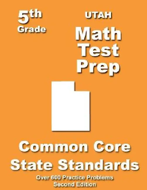 Utah 5th Grade Math Test Prep: Common Core Learning Standards by Teachers' Treasures
