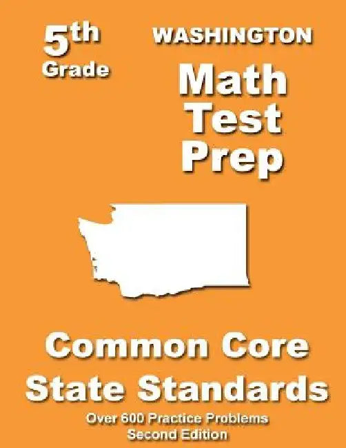 Washington 5th Grade Math Test Prep: Common Core Learning Standards by Teachers' Treasures