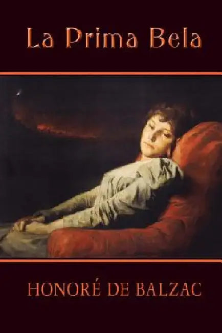 La prima Bela by De Balzac, Honore