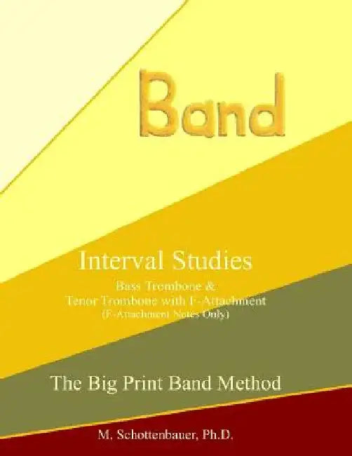 Interval Studies: Bass Trombone & Tenor Trombone with F-Attachment by M. Schottenbauer