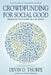 Crowdfunding for Social Good: Financing Your Mark on the World by Devin D. Thorpe