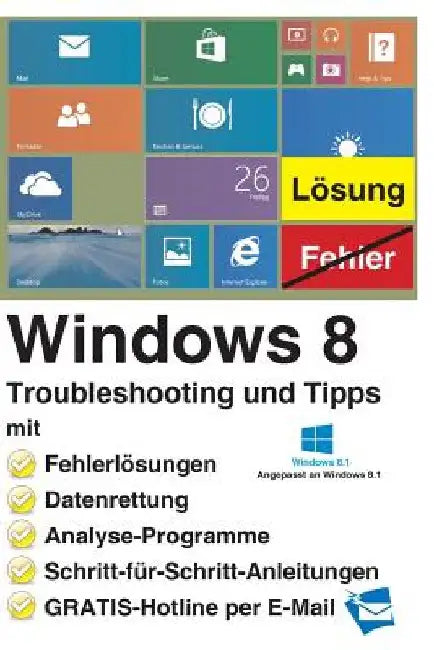 Windows 8 Troubleshooting und Tipps by Backer, Reiner