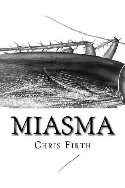Miasma by Chris Firth