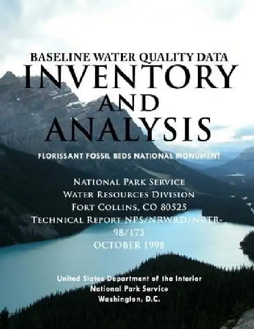 Florissant Fossil Beds National Monument: Baseline Water Quality Dara Inventory by National Park Service