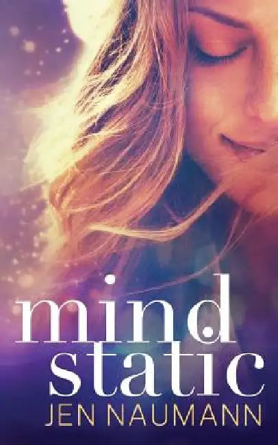 Mind Static by Jen Naumann