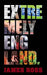 Extremely England: A Satirical Comedy by Jams N. Roses
