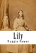 Lily by Maggie Power
