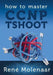 How to Master CCNP TSHOOT by Rene Molenaar
