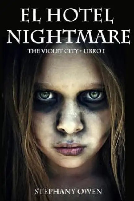 El Hotel Nightmare by Owen, Stephany