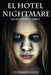 El Hotel Nightmare by Owen, Stephany