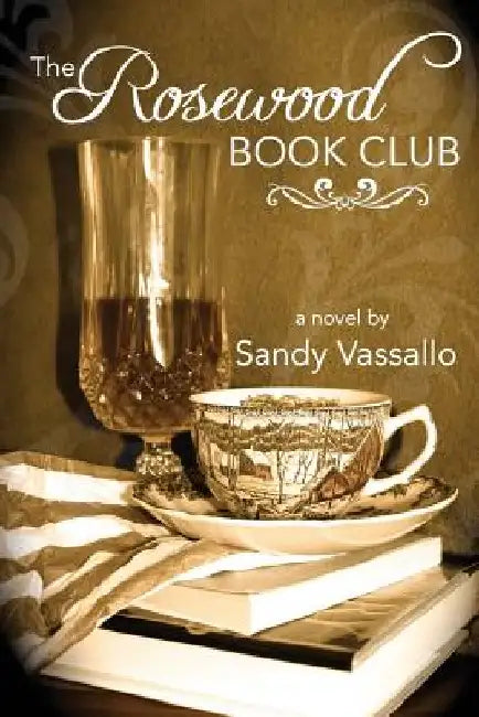 The Rosewood Book Club by Sandy Vassallo
