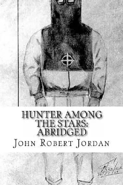 Hunter Among the Stars: Abridged by John Robert Jordan