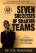 Seven Successes of Smarter Teams, Part 2: How to Use Simple Management Consulting Secrets to Solve Business Problems Easily, Build Smarter Teams, and by A. M. Monadjem