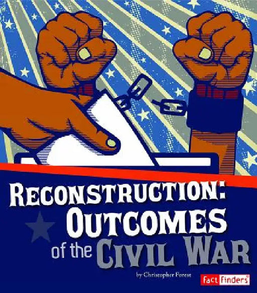 Reconstruction: Outcomes of the Civil War by Susan S. Wittman