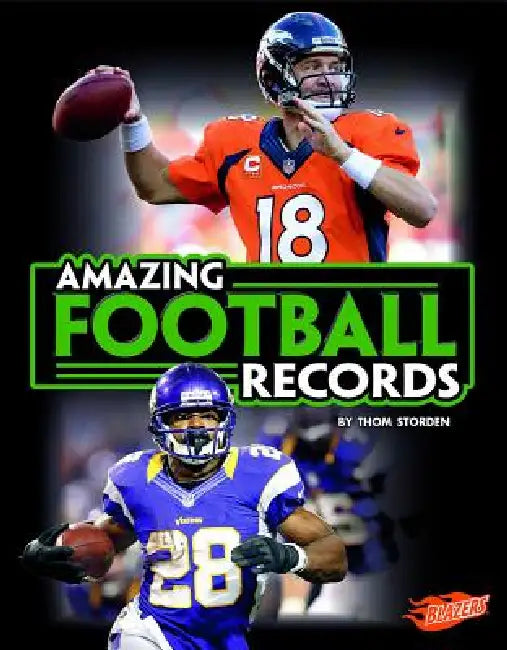 Amazing Football Records by Thom Storden
