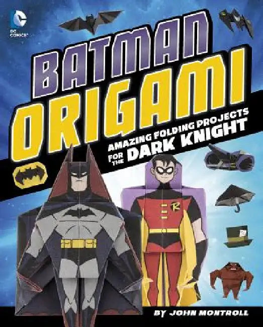 Batman Origami: Amazing Folding Projects Featuring the Dark Knight by Ku, Min Sung