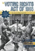 The Voting Rights Act of 1965: An Interactive History Adventure by Michael Burgan