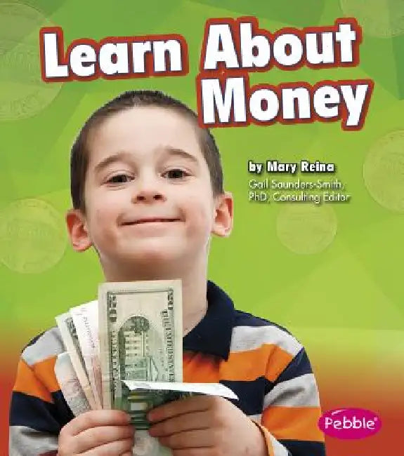 Learn about Money by Mary Reina